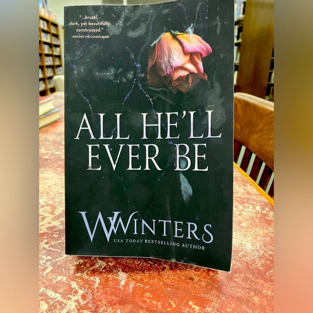 *SIGNED* “All He’ll Ever Be” by Willow Winters